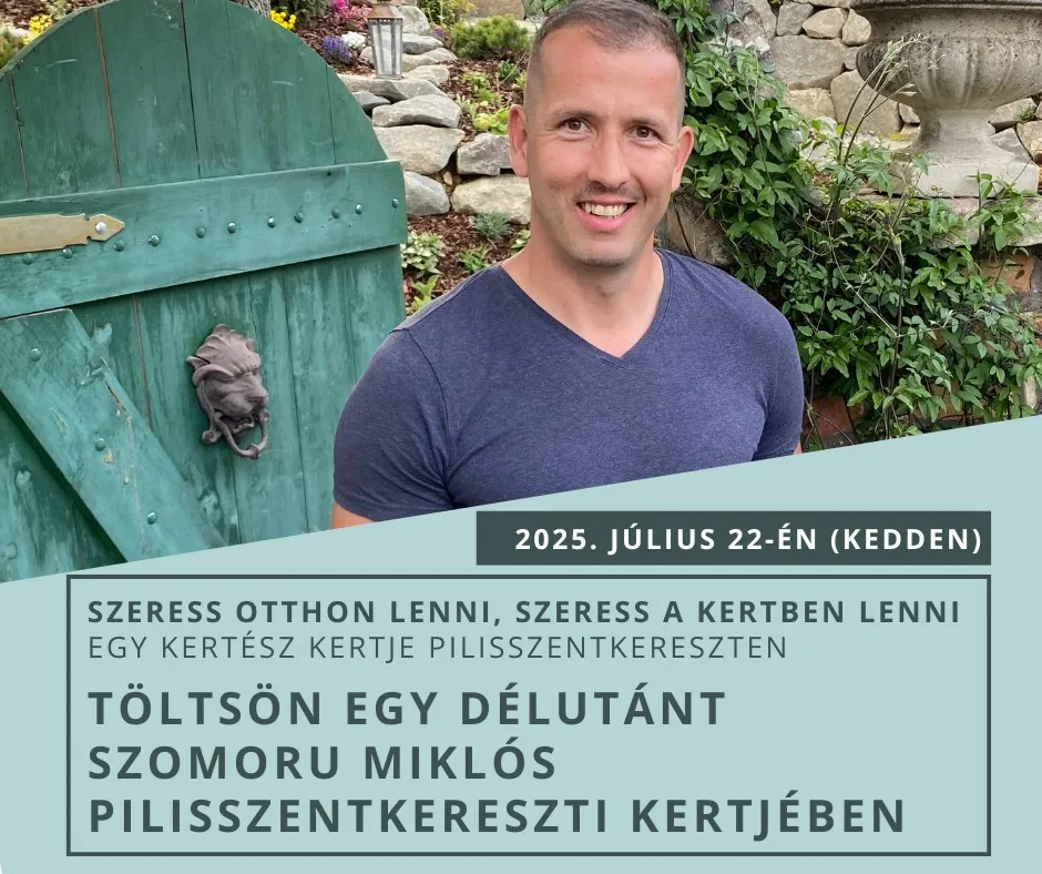 Pilisszentkereszti kertlátogatás - Szomoru Miklós